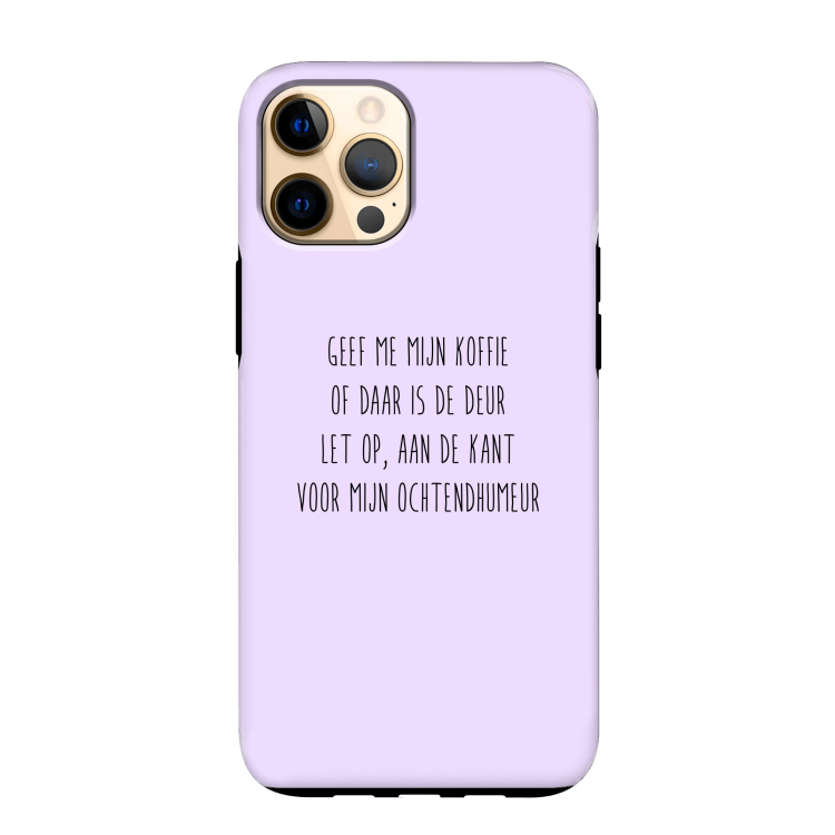 Ochtendhumeur: iPhone 12 Pro Max Tough Case