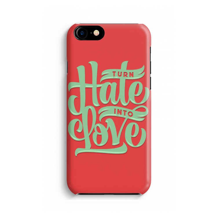 Turn hate into love: Volledig Geprint iPhone 7 Hoesje