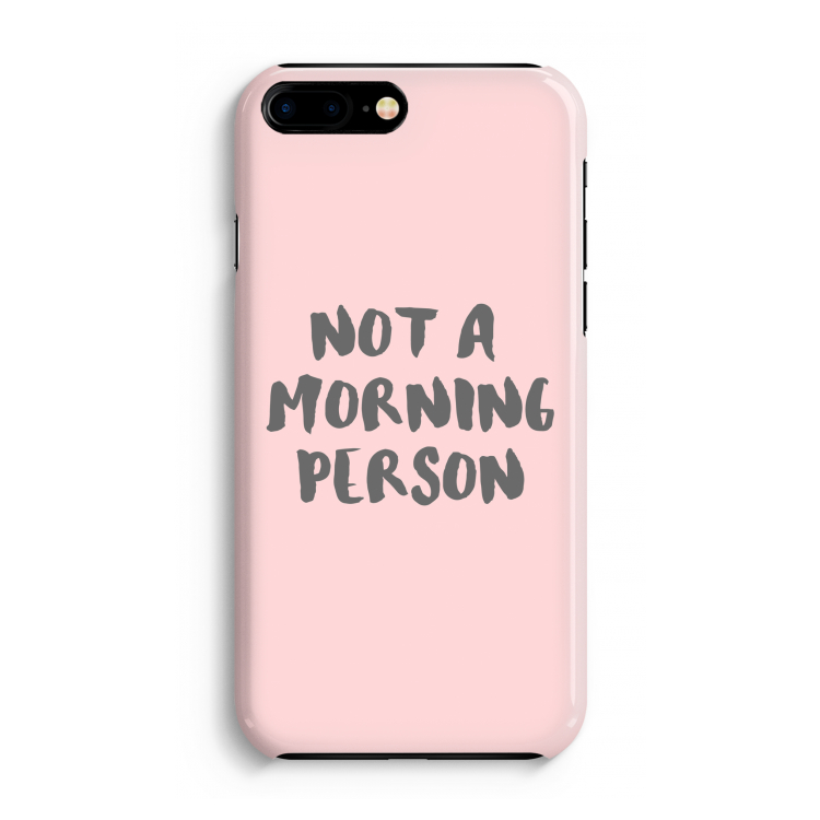 Morning person: Volledig Geprint iPhone 7 Plus Hoesje