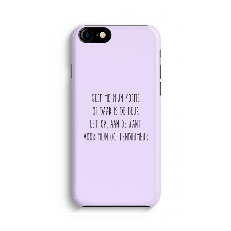 Ochtendhumeur: iPhone 8 Volledig Geprint Hoesje