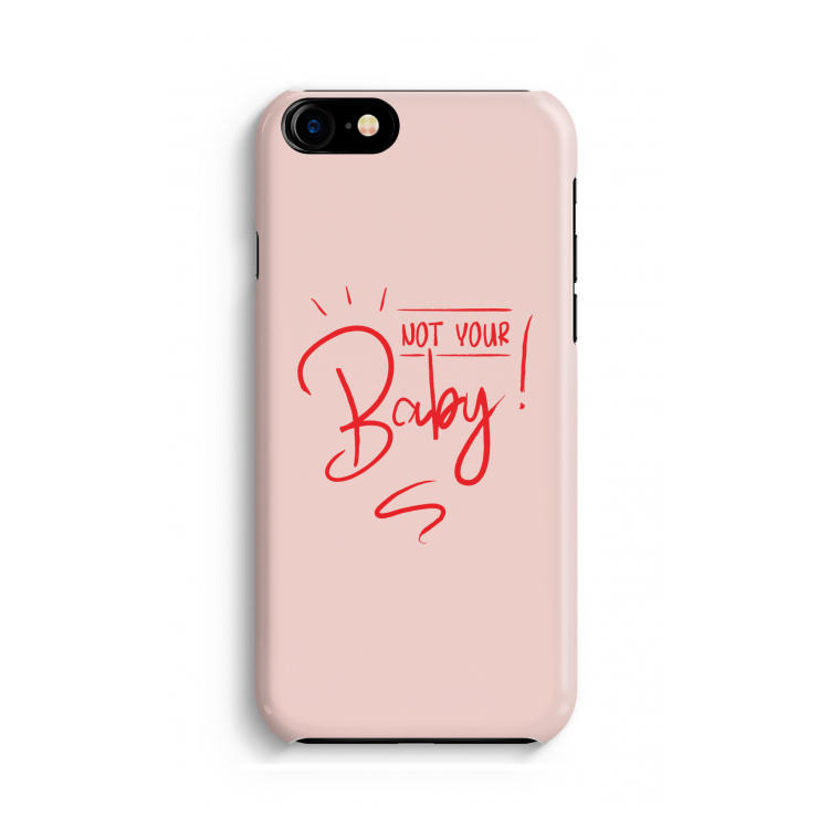 Not Your Baby: Volledig geprint iPhone SE 2020 Hoesje