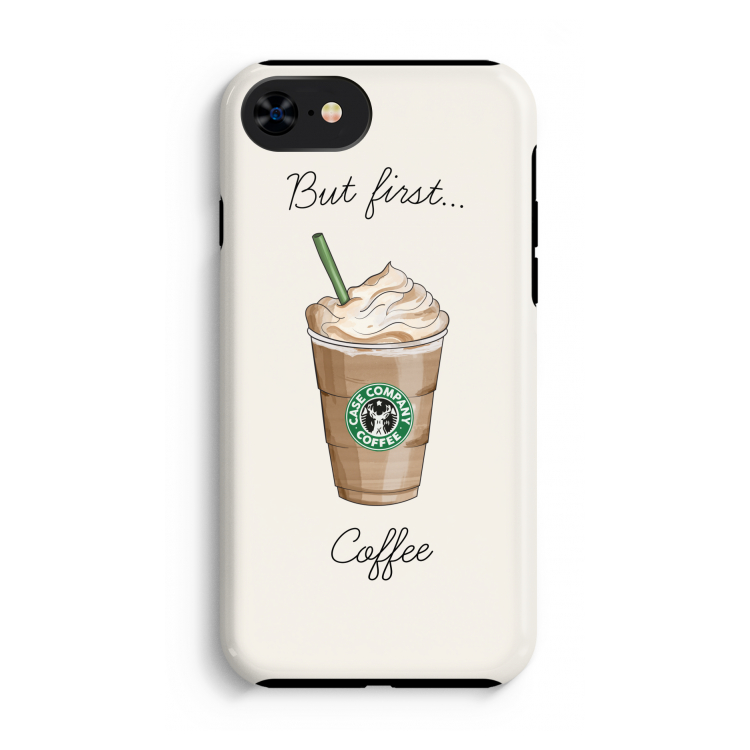 But first coffee: iPhone SE 2020 Tough Case