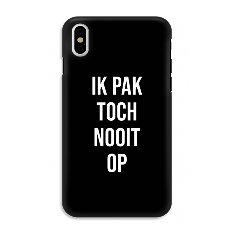 Ik pak nooit op - Zwart: iPhone X Tough Case
