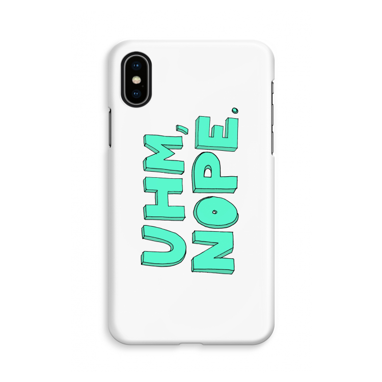 UHM, NOPE.: iPhone X Volledig Geprint Hoesje
