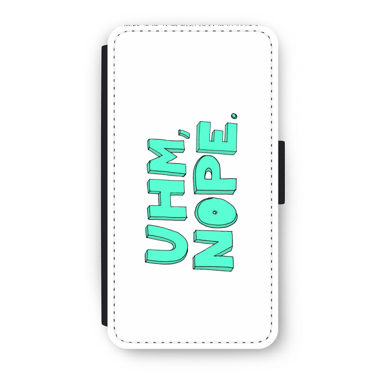 UHM, NOPE.: iPhone XS Flip Hoesje