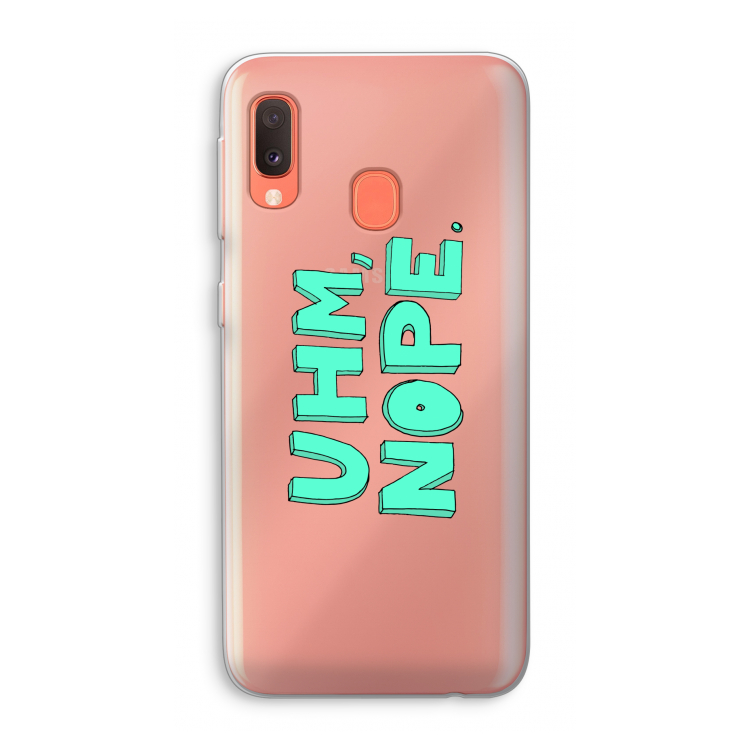 UHM, NOPE.: Samsung Galaxy A20e Transparant Hoesje
