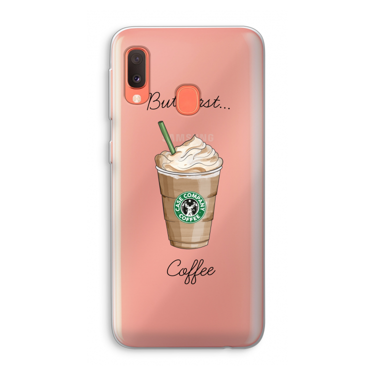 But first coffee: Samsung Galaxy A20e Transparant Hoesje