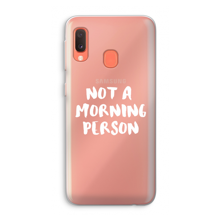 Morning person: Samsung Galaxy A20e Transparant Hoesje