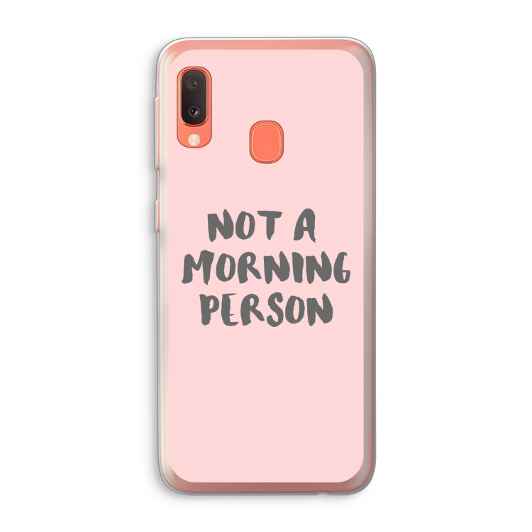 Morning person: Samsung Galaxy A20e Transparant Hoesje