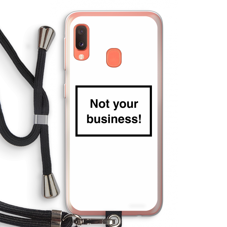 Not your business: Samsung Galaxy A20e Transparant Hoesje met koord