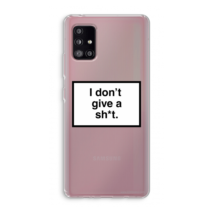 Don't give a shit: Samsung Galaxy A51 5G Transparant Hoesje