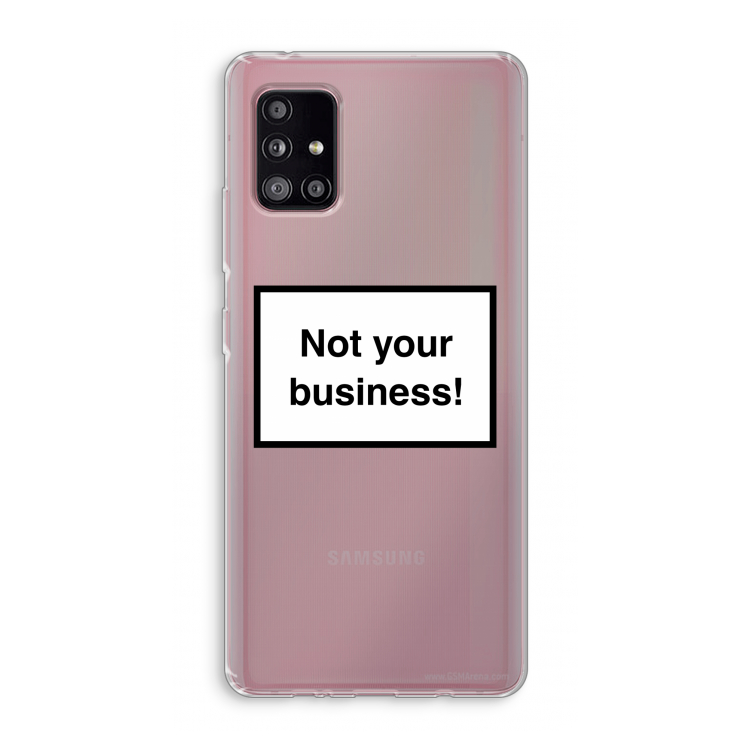 Not your business: Samsung Galaxy A51 5G Transparant Hoesje