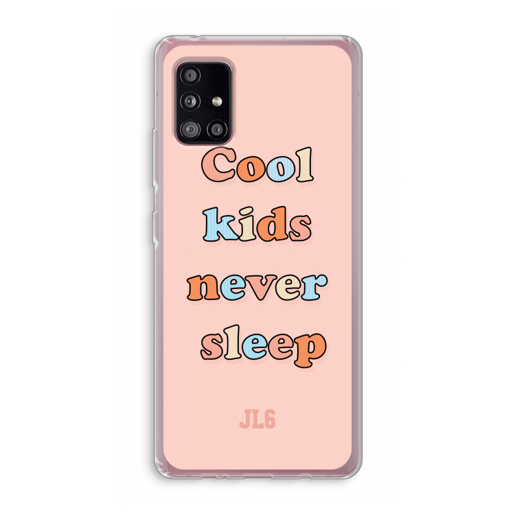 Cool Kids Never Sleep: Samsung Galaxy A51 5G Transparant Hoesje