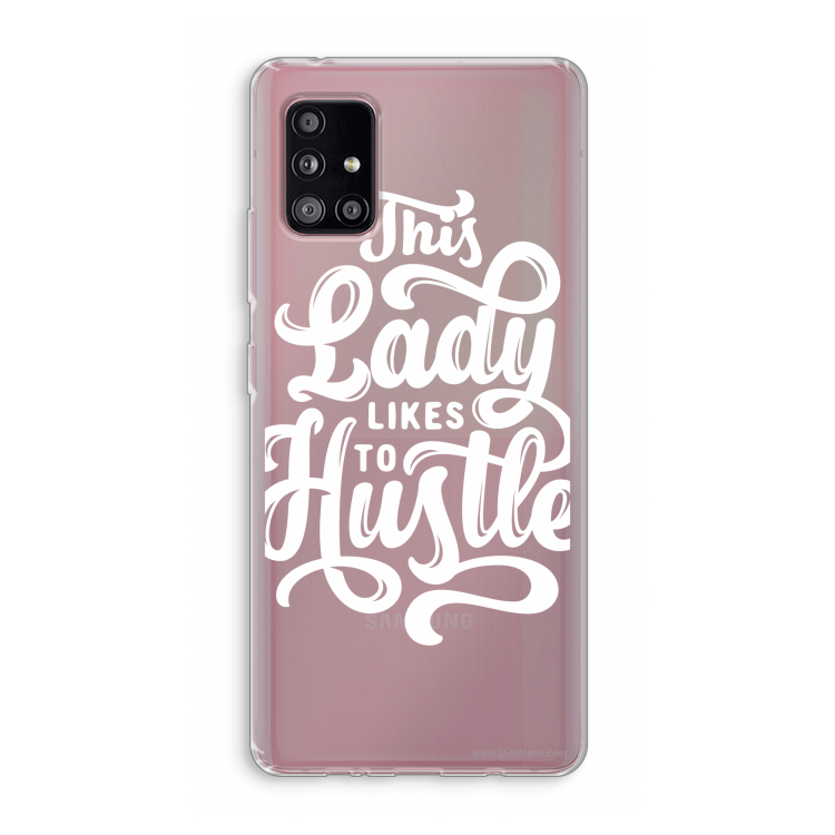 Hustle Lady: Samsung Galaxy A51 5G Transparant Hoesje