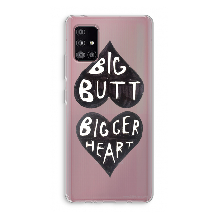 Big butt bigger heart: Samsung Galaxy A51 5G Transparant Hoesje