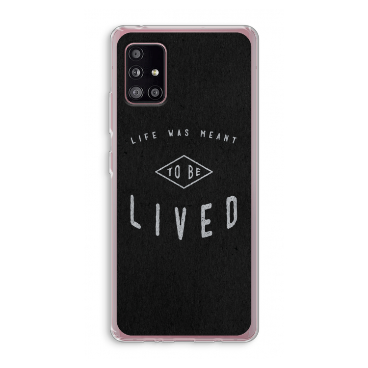 To be lived: Samsung Galaxy A51 5G Transparant Hoesje