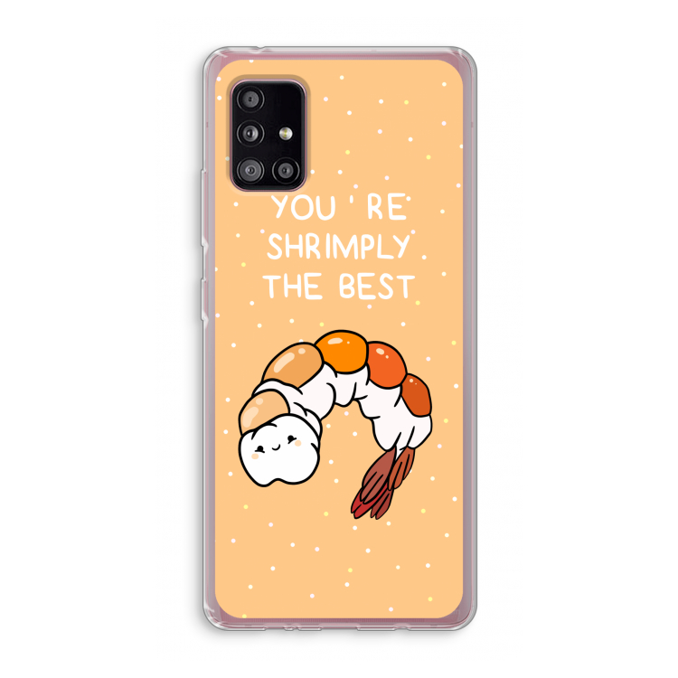 You're Shrimply The Best: Samsung Galaxy A51 5G Transparant Hoesje