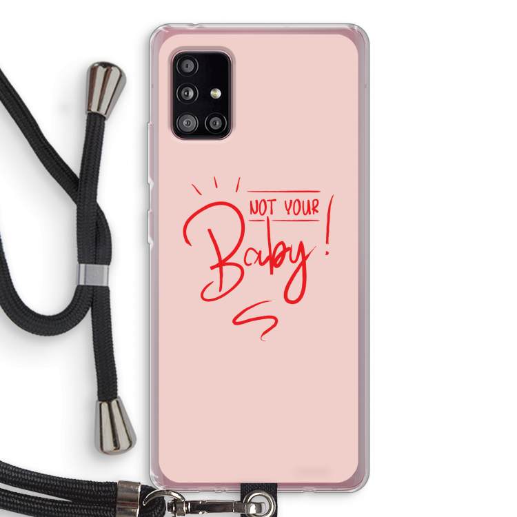 Not Your Baby: Samsung Galaxy A51 5G Transparant Hoesje met koord
