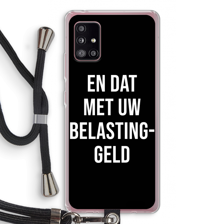 Belastinggeld - Zwart: Samsung Galaxy A51 5G Transparant Hoesje met koord