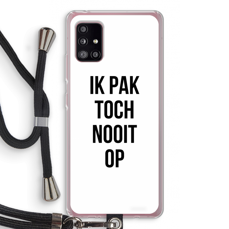 Ik pak nooit op: Samsung Galaxy A51 5G Transparant Hoesje met koord