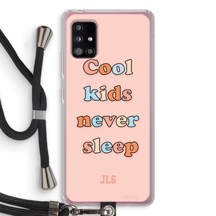 Cool Kids Never Sleep: Samsung Galaxy A51 5G Transparant Hoesje met koord