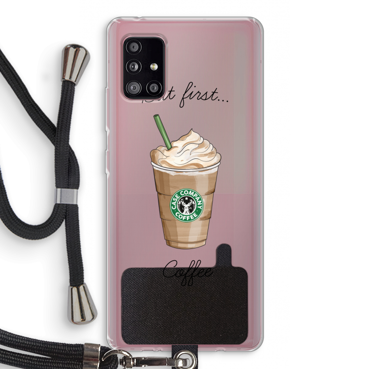 But first coffee: Samsung Galaxy A51 5G Transparant Hoesje met koord