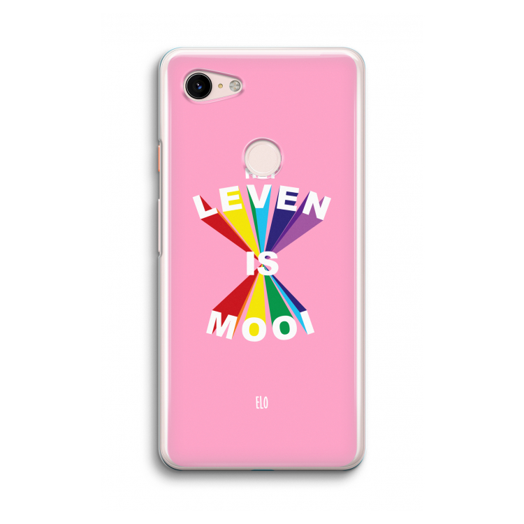 Het Leven Is Mooi: Google Pixel 3 Transparant Hoesje