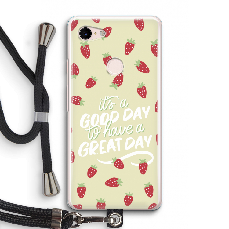 Don't forget to have a great day: Pixel 3 Transparant Hoesje met koord