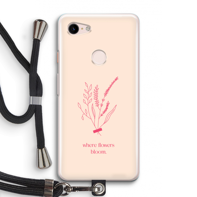 Where flowers bloom: Pixel 3 Transparant Hoesje met koord