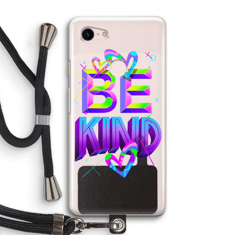 Be Kind: Pixel 3 Transparant Hoesje met koord