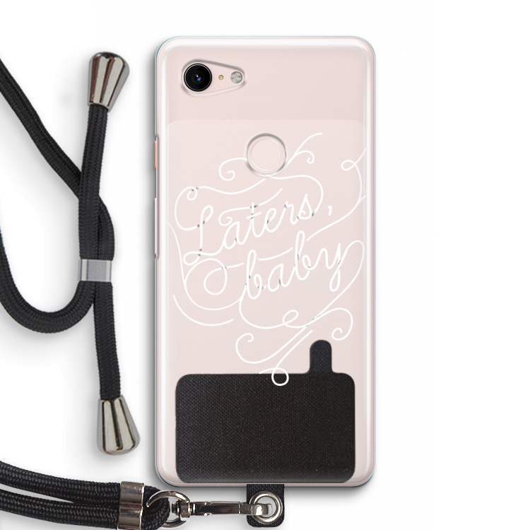 Laters, baby: Pixel 3 Transparant Hoesje met koord