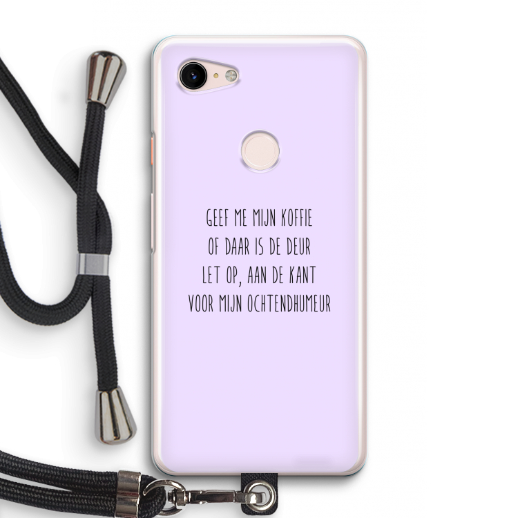 Ochtendhumeur: Pixel 3 Transparant Hoesje met koord