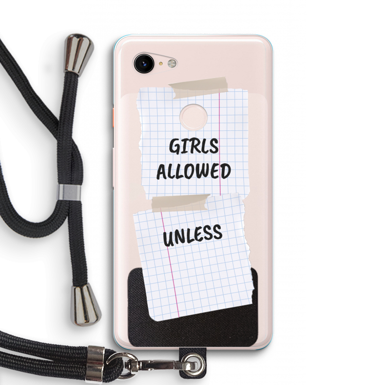 No Girls Allowed Unless: Pixel 3 XL Transparant Hoesje met koord