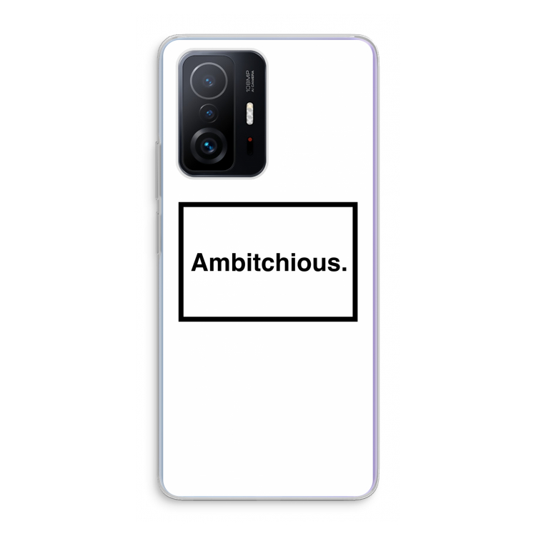 Ambitchious: Xiaomi 11T Transparant Hoesje