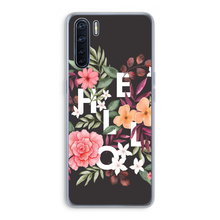 Hello in flowers: Oppo A91 Transparant Hoesje