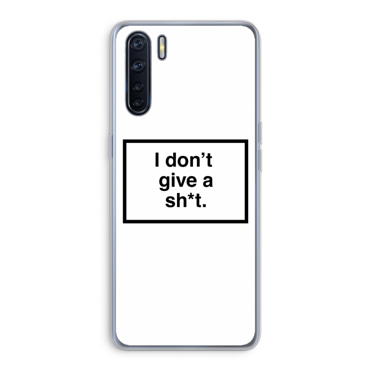 Don't give a shit: Oppo A91 Transparant Hoesje