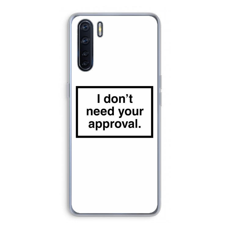 Don't need approval: Oppo A91 Transparant Hoesje