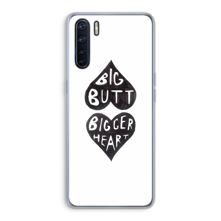 Big butt bigger heart: Oppo A91 Transparant Hoesje