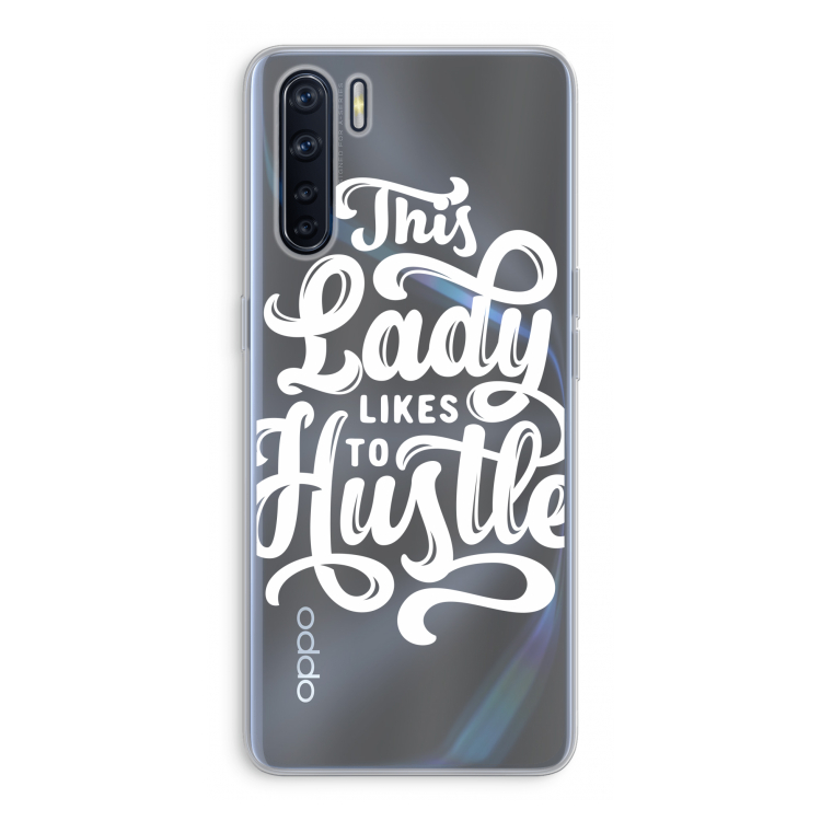 Hustle Lady: Oppo A91 Transparant Hoesje