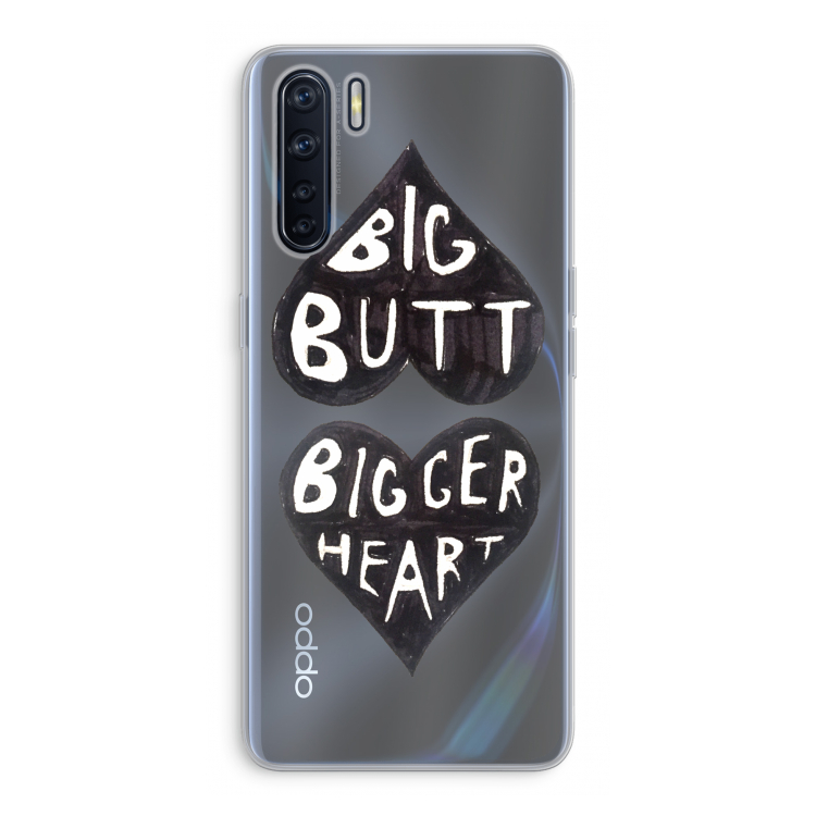 Big butt bigger heart: Oppo A91 Transparant Hoesje