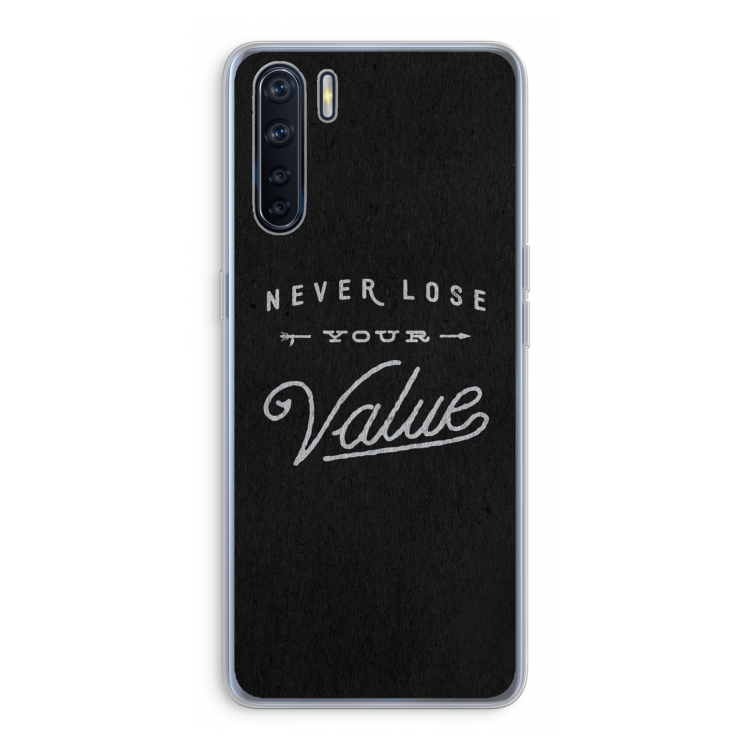Never lose your value: Oppo A91 Transparant Hoesje