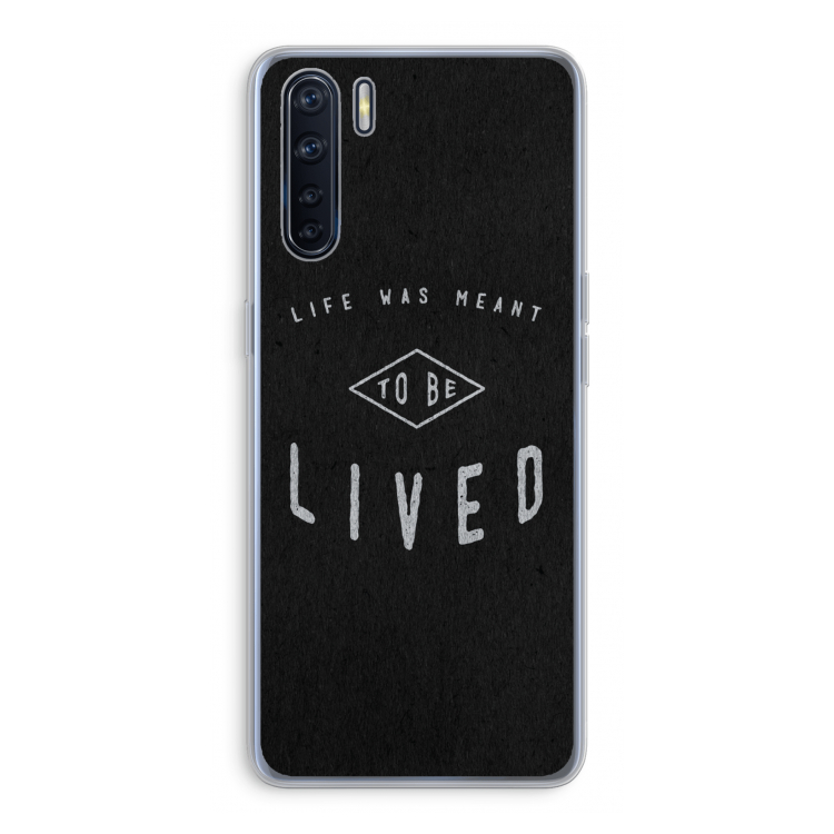 To be lived: Oppo A91 Transparant Hoesje