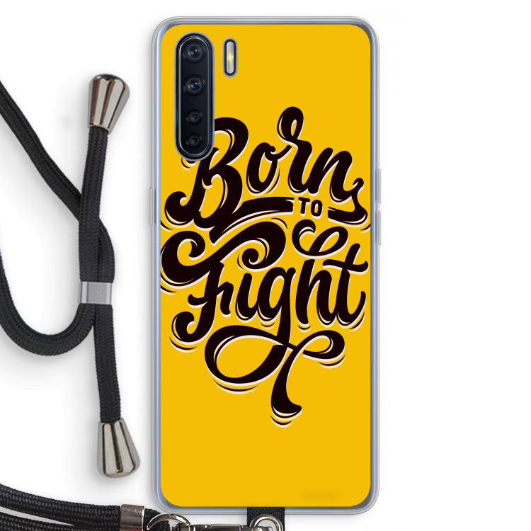 Born to Fight: Oppo A91 Transparant Hoesje met koord