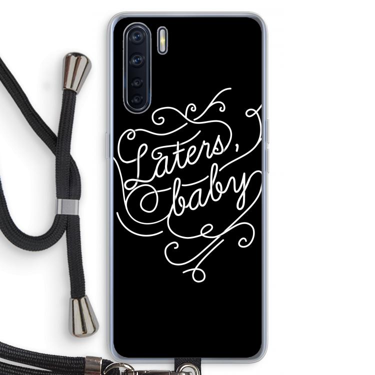 Laters, baby: Oppo A91 Transparant Hoesje met koord