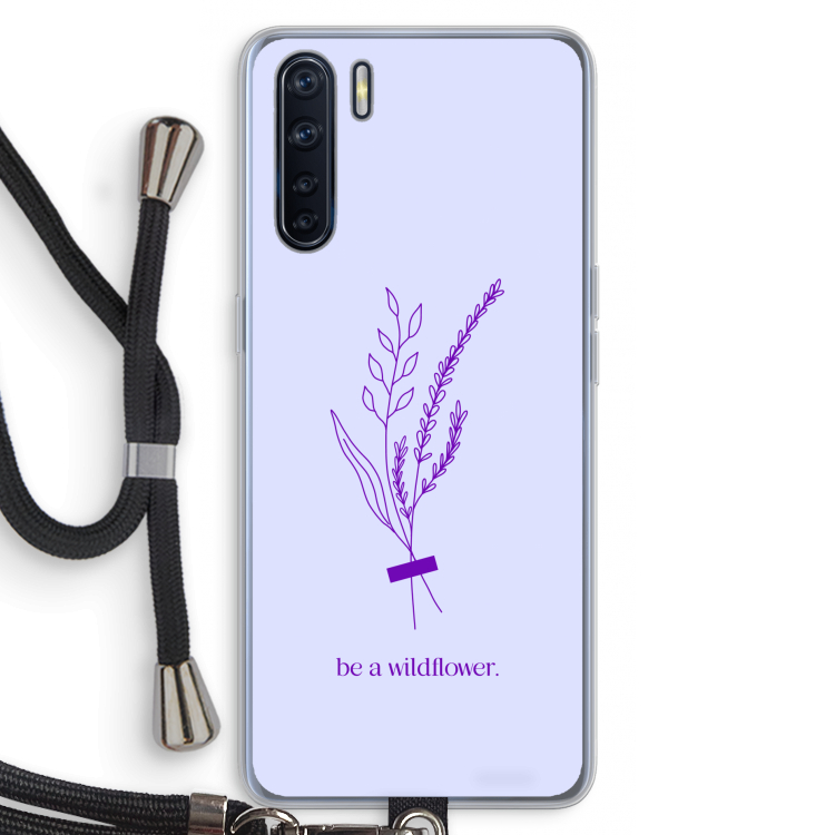 Be a wildflower: Oppo A91 Transparant Hoesje met koord