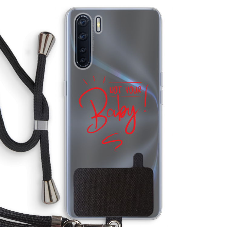Not Your Baby: Oppo A91 Transparant Hoesje met koord