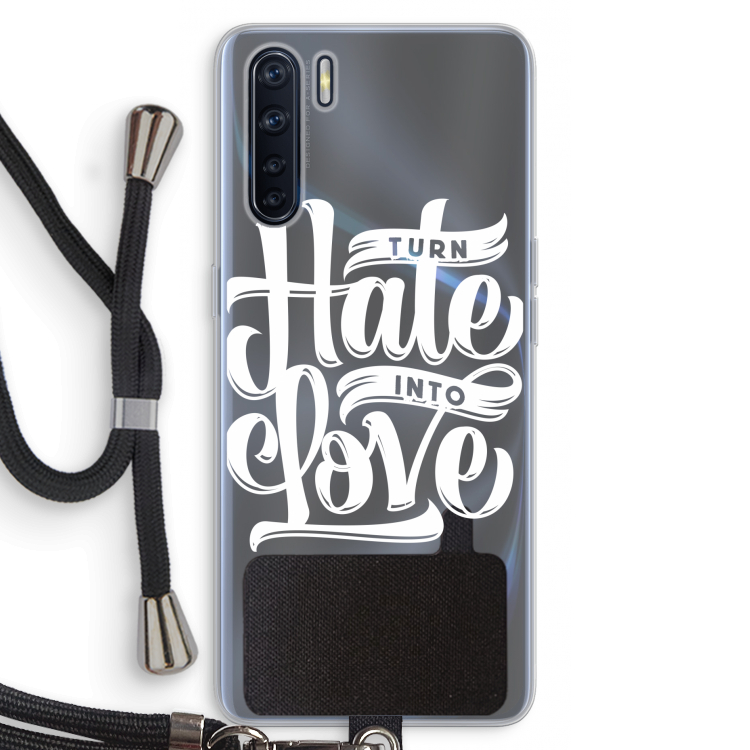 Turn hate into love: Oppo A91 Transparant Hoesje met koord