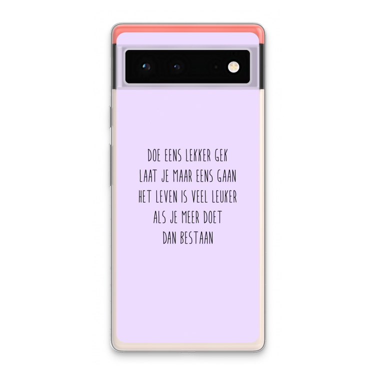 Gek: Google Pixel 6 Transparant Hoesje