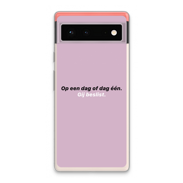 gij beslist: Google Pixel 6 Transparant Hoesje