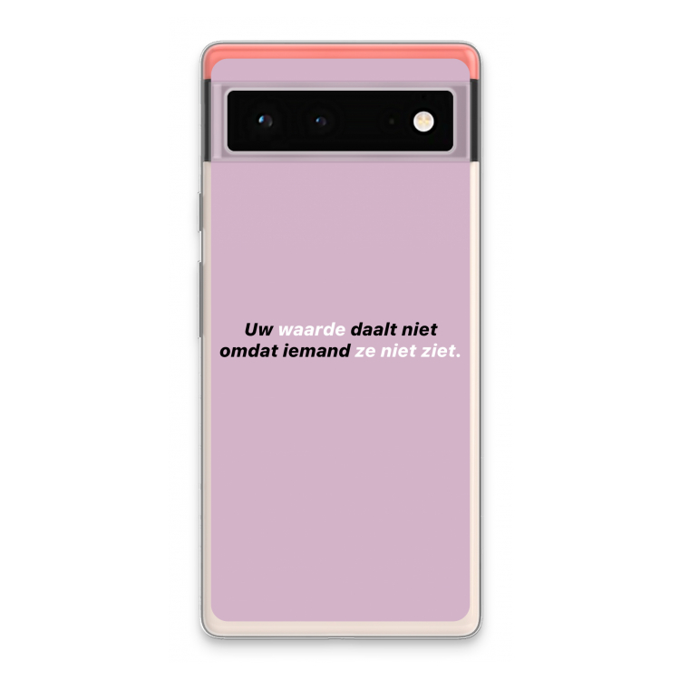 uw waarde daalt niet: Google Pixel 6 Transparant Hoesje